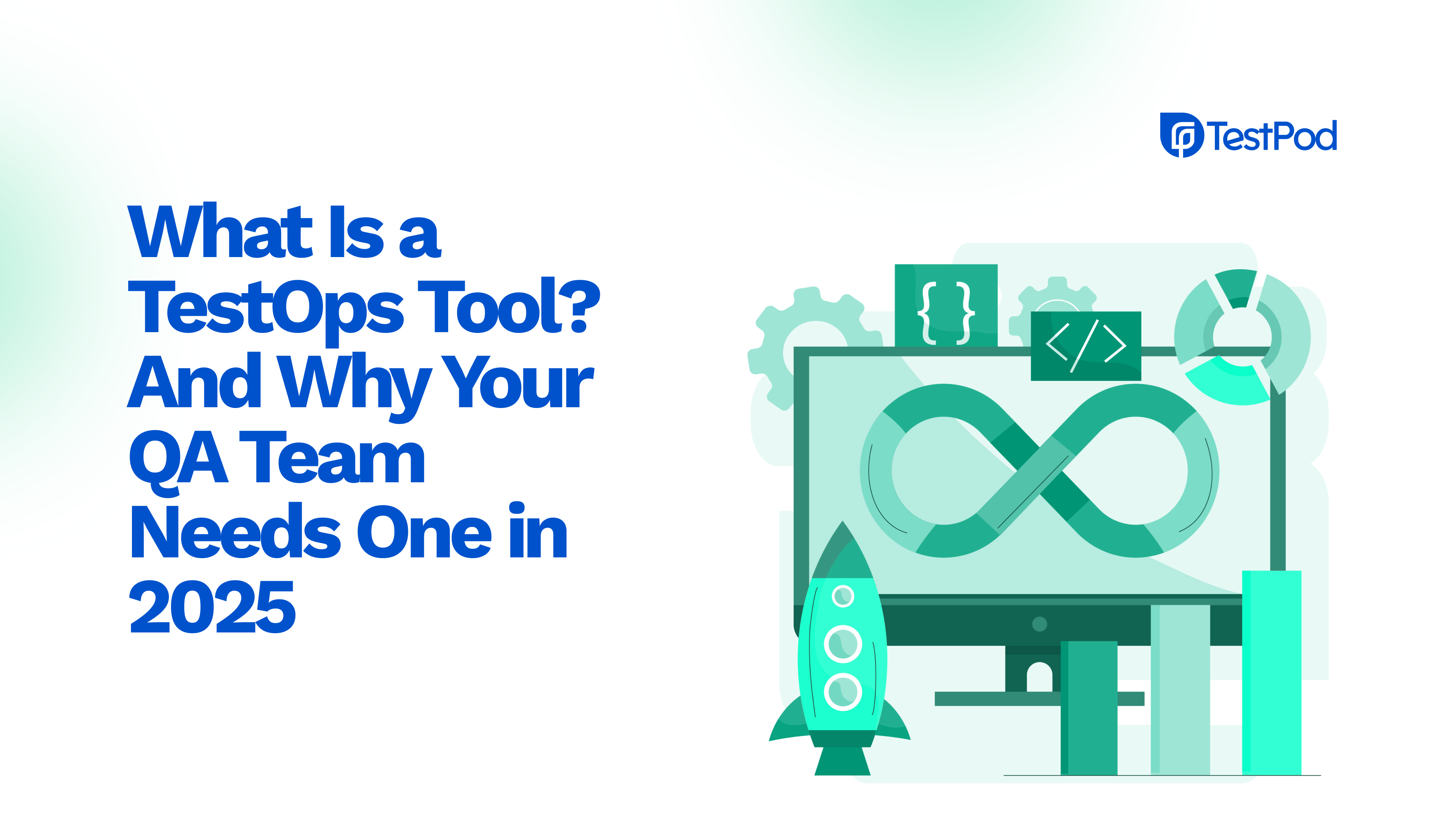 What Is a TestOps Tool? And Why Your QA Team Needs One in 2025