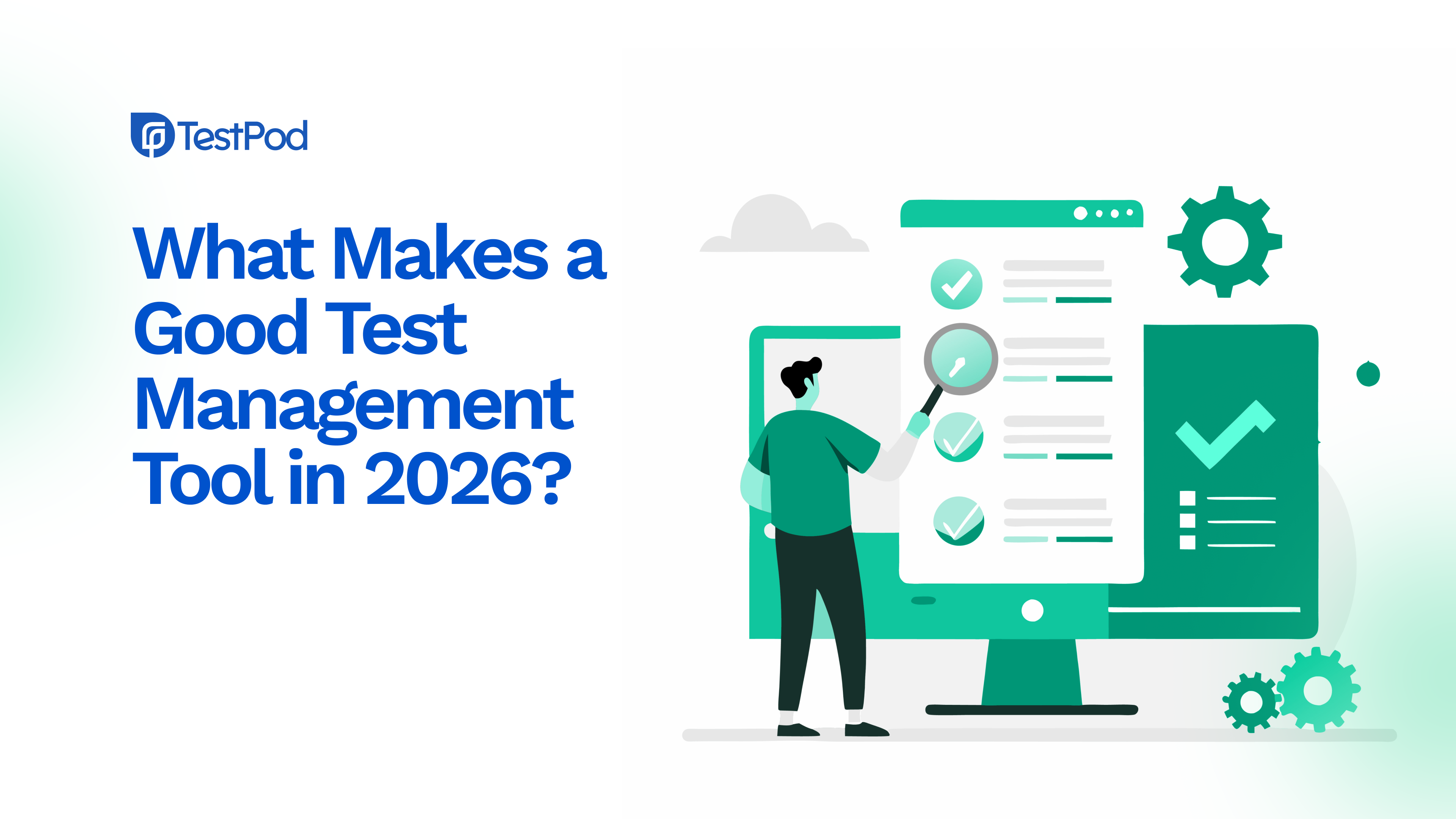 What Makes a Good Test Management Tool in 2026?